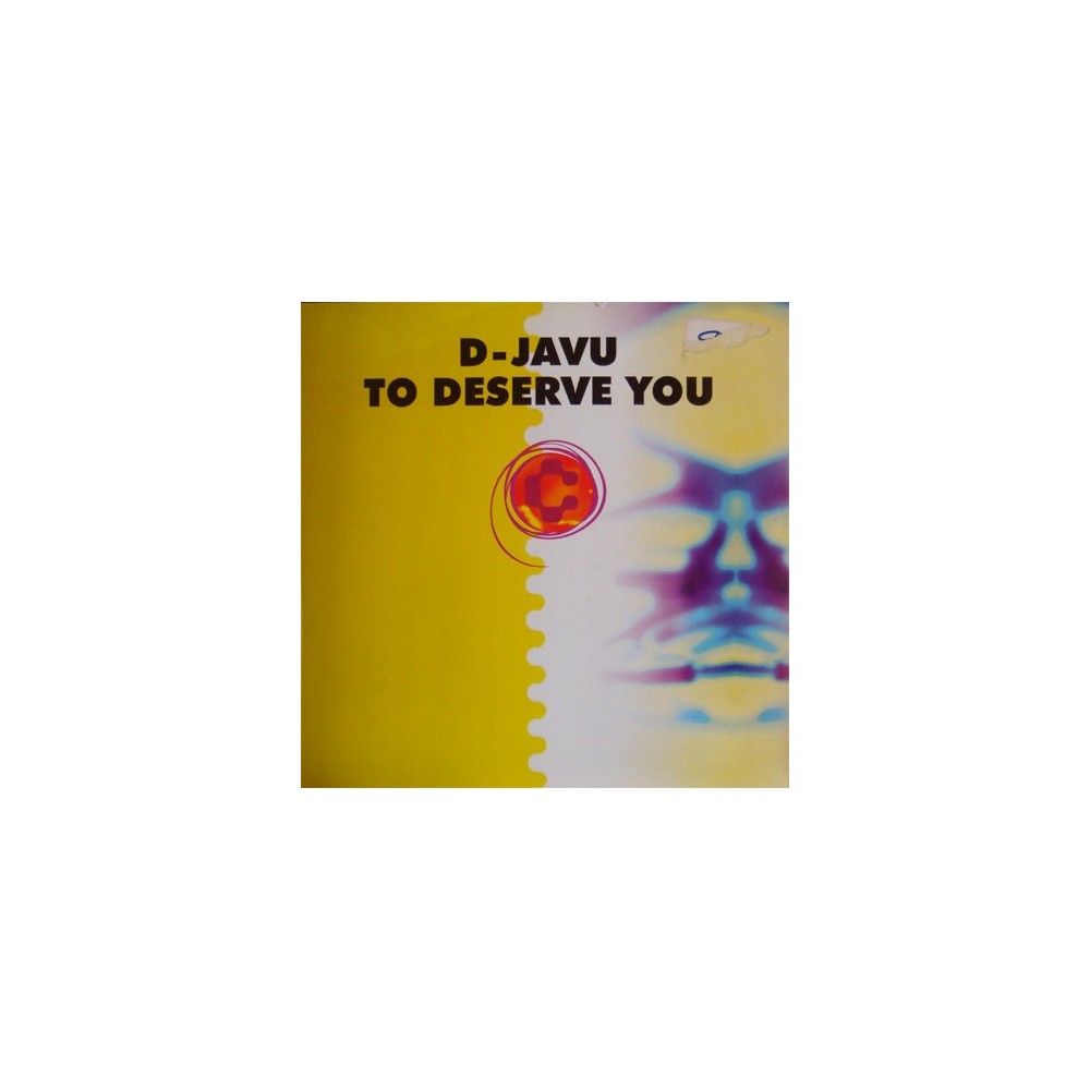 D-Javu ‎– To Deserve You 