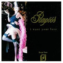 Pompoos - I Want Your Love 