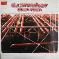 DJ Stardust ‎– Down Town (COLISEUM RECORDS)
