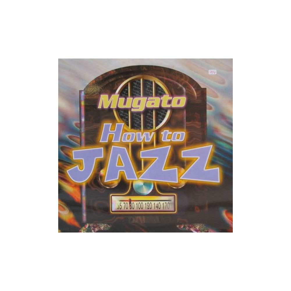 Mugato - How To Jazz 