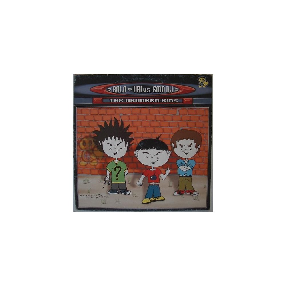 Bolo & Uri vs. Emo DJ - The Drunked Kids(2 MANO,INCLUYE CABRA B2 BUENISIMA¡)