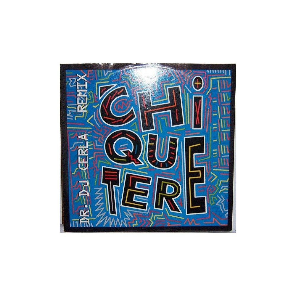 Chiquetere Band ‎– Chiquetere (Dr. DJ Cerla Remixes)
