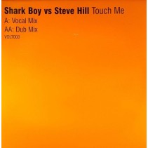 Shark Boy vs Steve Hill ‎– Touch Me