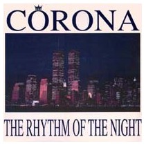 Corona ‎– The Rhythm Of The Night (BLANCO Y NEGRO)