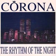 Corona ‎– The Rhythm Of The Night (BLANCO Y NEGRO)