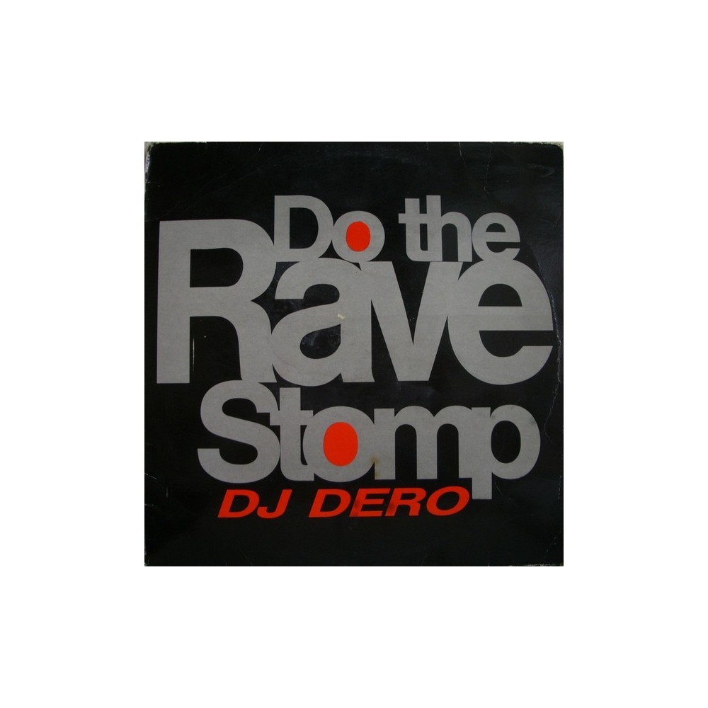 DJ Dero ‎– Do The Rave Stomp (BOY RECORDS)