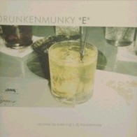 Drunkenmunky  - E