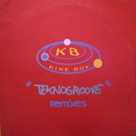 Kike Boy - Teknogroove (Remixes) 