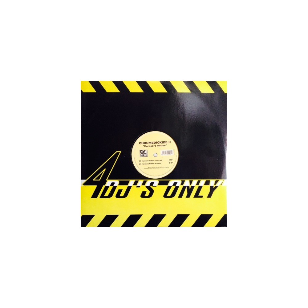Chromedioxide II ‎– Hardcore Mother 