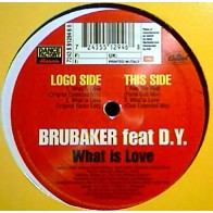 Brubaker  – What Is Love (MUY BUENO¡)