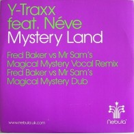 Y-Traxx Feat. Néve ‎– Mystery Land 