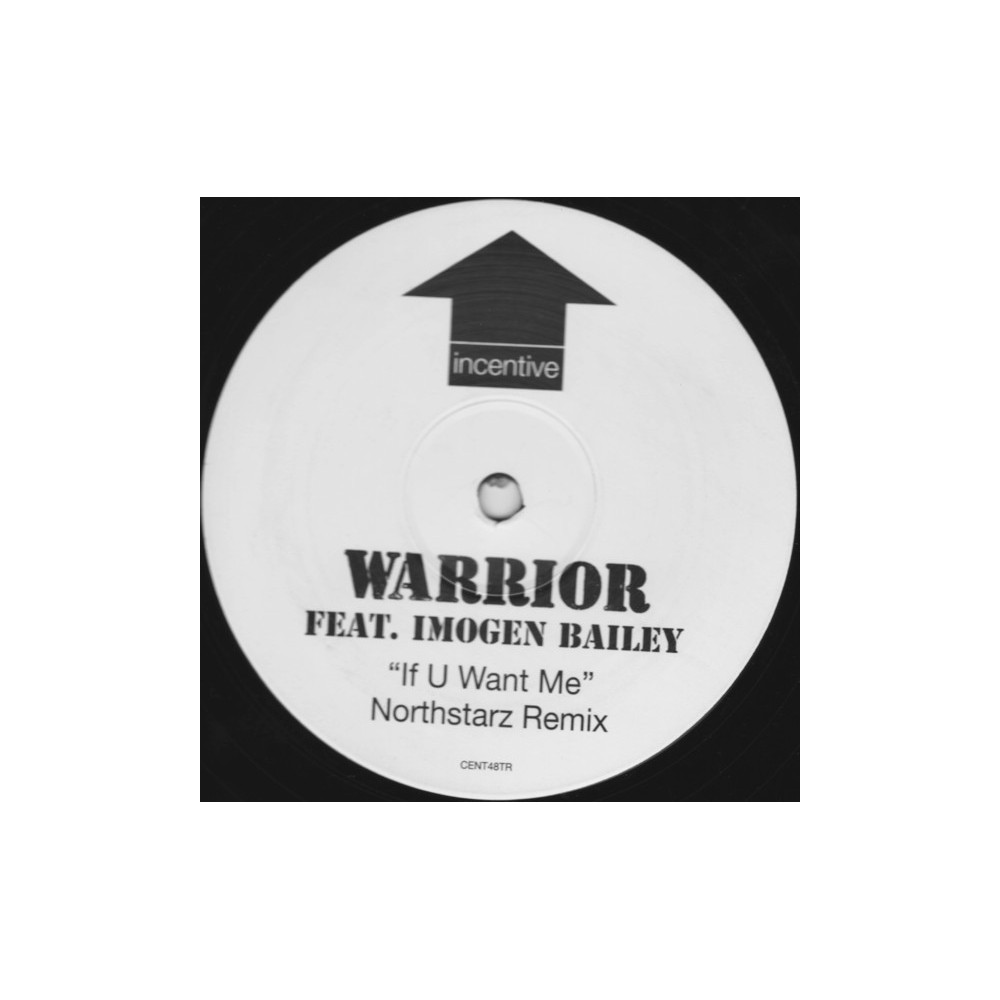 Warrior Feat. Imogen Bailey ‎– If U Want Me (Northstarz Remix)