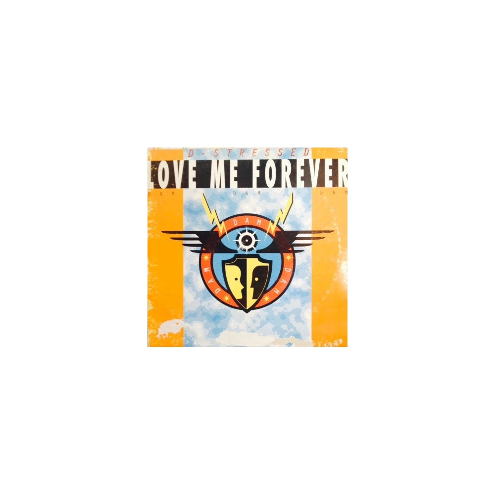 D-Stressed ‎– Love Me Forever (Dam Dam Dam) 