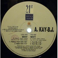 A Kay BJ ‎– Why 