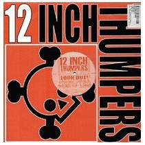 12 Inch Thumpers ‎– Look Out