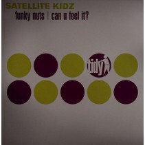  Satellite Kidz ‎– Funky Nuts / Can U Feel It 