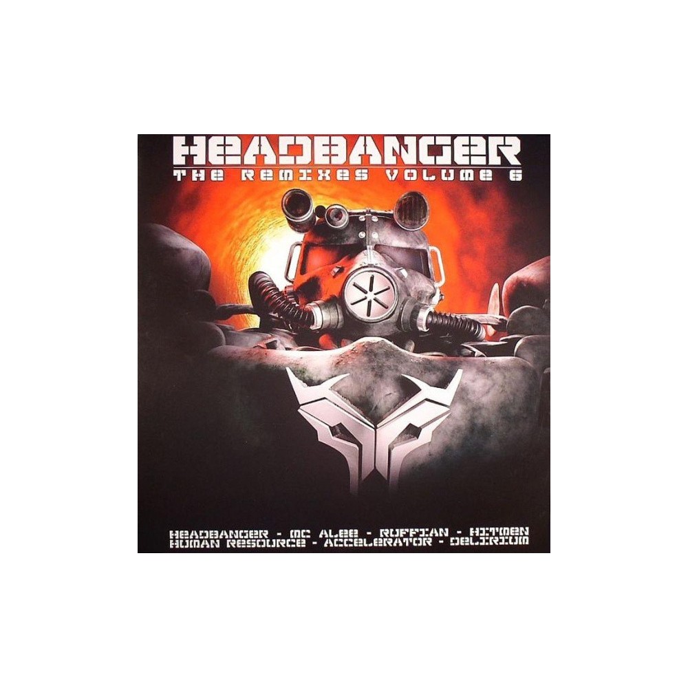 Headbanger ‎– The Remixes Volume 6