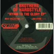  2 Brothers Of Hardstyle ‎– Hymn To The Glory EP