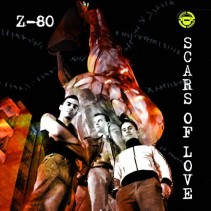 Z-80 ‎– Scars Of Love 