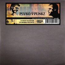 Psyko Punkz ‎– Rock Ya Attitude / Digging For Truth
