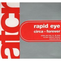 Rapid Eye ‎– Circa Forever (The Remixes) 