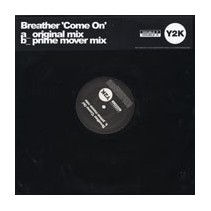 Breather ‎– Come On 