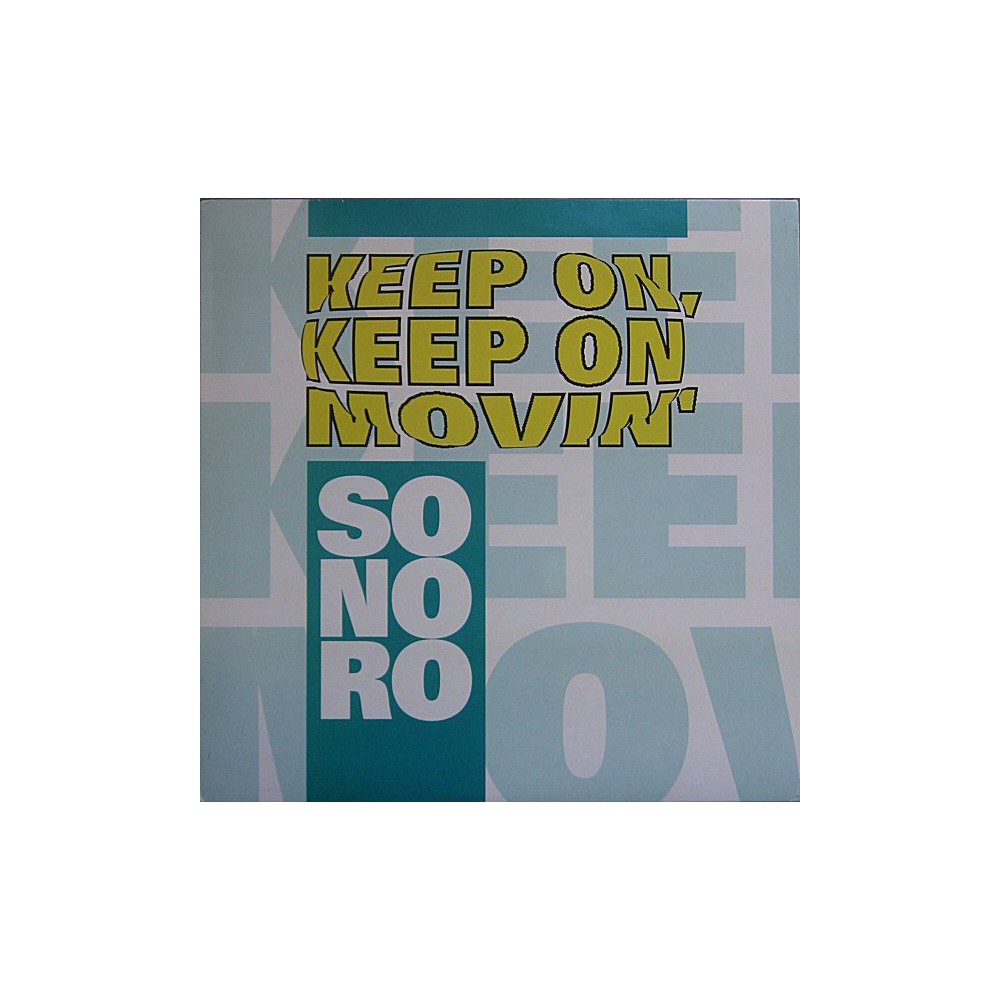 Sonoro ‎– Keep On, Keep On Movin