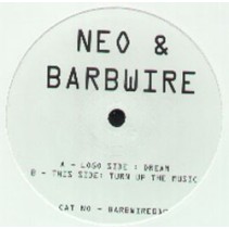  Neo & Barbwire ‎– Dream / Turn Up The Music 