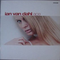 Ian Van Dahl - Ace(DISCO DOBLE¡¡ INCLUYE EL TRY REMIX Y EL SATISFY ME¡¡)