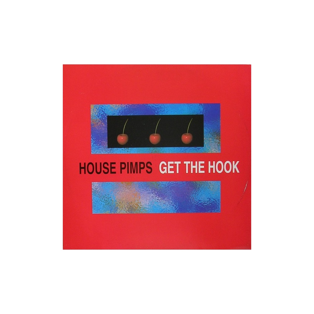 House Pimps ‎– Get The Hook / Strictly Deep