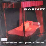 Barnet – Gimme All Your Love (2 MANO,PEPINAZO ITALO¡¡)