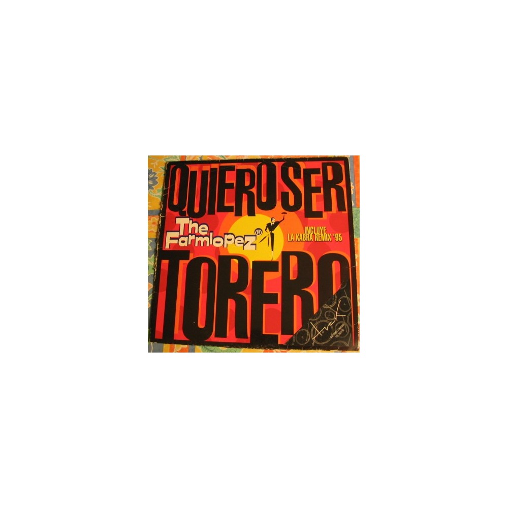 The Farmlopez - Quiero Ser Torero