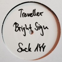 Traveller ‎– Bright Sign / Arifire feat Talla 2xlc - No signs of life