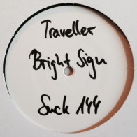 Traveller ‎– Bright Sign / Arifire feat Talla 2xlc - No signs of life