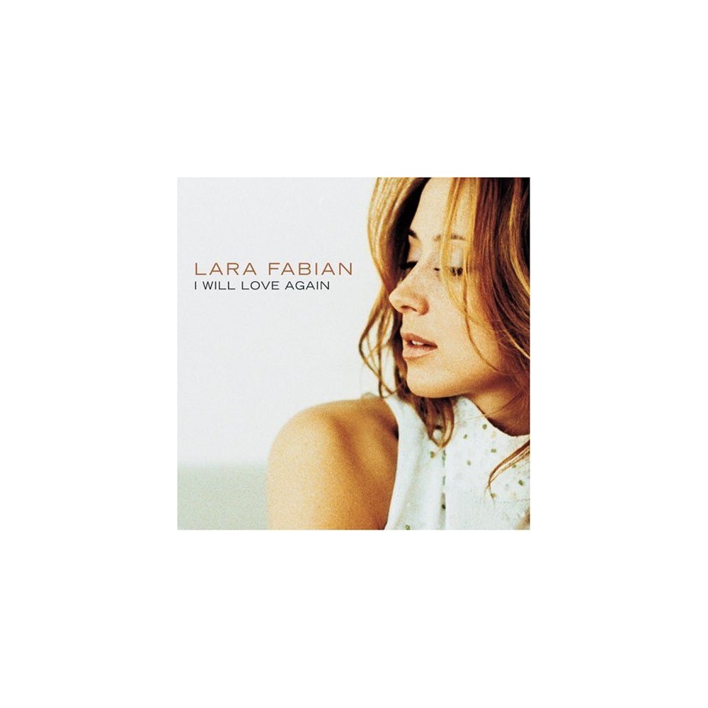 Lara Fabian ‎– I Will Love Again (Original)