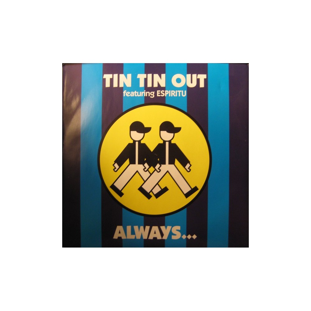 Tin Tin Out Featuring Espiritu ‎– Always 
