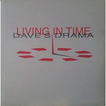Living In Time ‎– Dave's Drama 