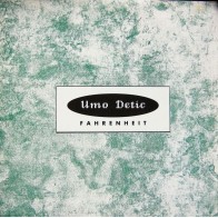 Umo Detic ‎– Fahrenheit (NEW ZONE RECORDS)