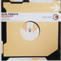Acid Tribute - Ke-Sisome (TECHNO BUENISIMO¡¡)