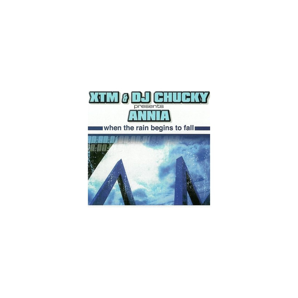 XTM & DJ Chucky Presents Annia ‎– When The Rain Begins To Fall 