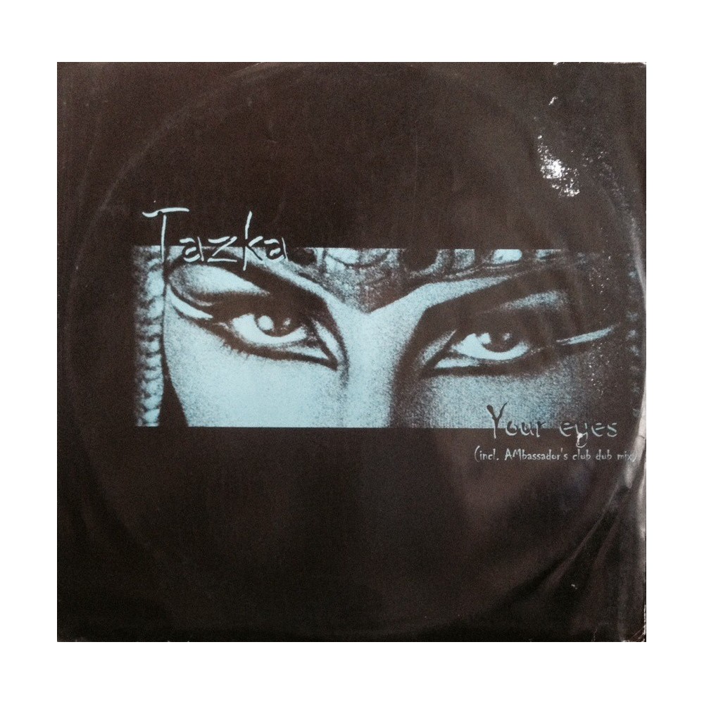 Tazka ‎– Your Eyes (Original + Remix)