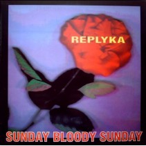Replyka ‎– Sunday Bloody Sunday 