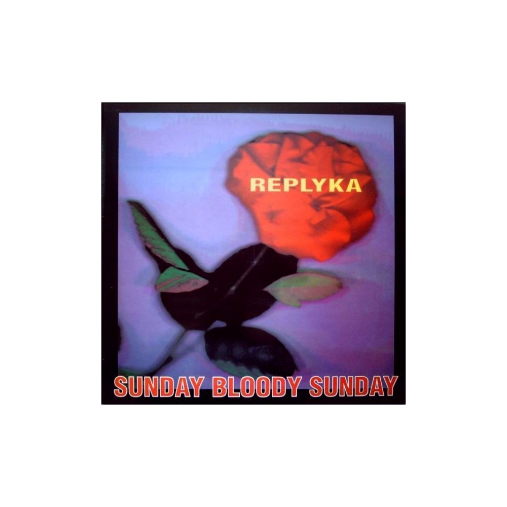 Replyka ‎– Sunday Bloody Sunday 