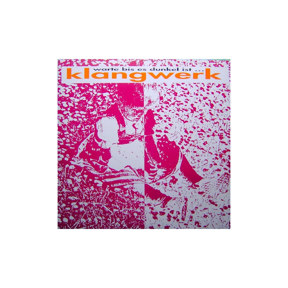Klangwerk - Warte Bis Es Dunkel Ist