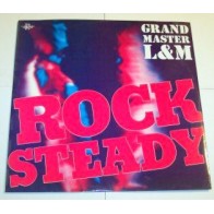Grand Master L & M ‎– Rock Steady 