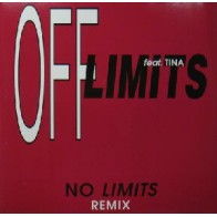 Off Limits Feat. Tina ‎– No Limits Remix
