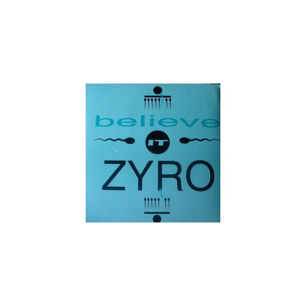 Zyro - Believe It 