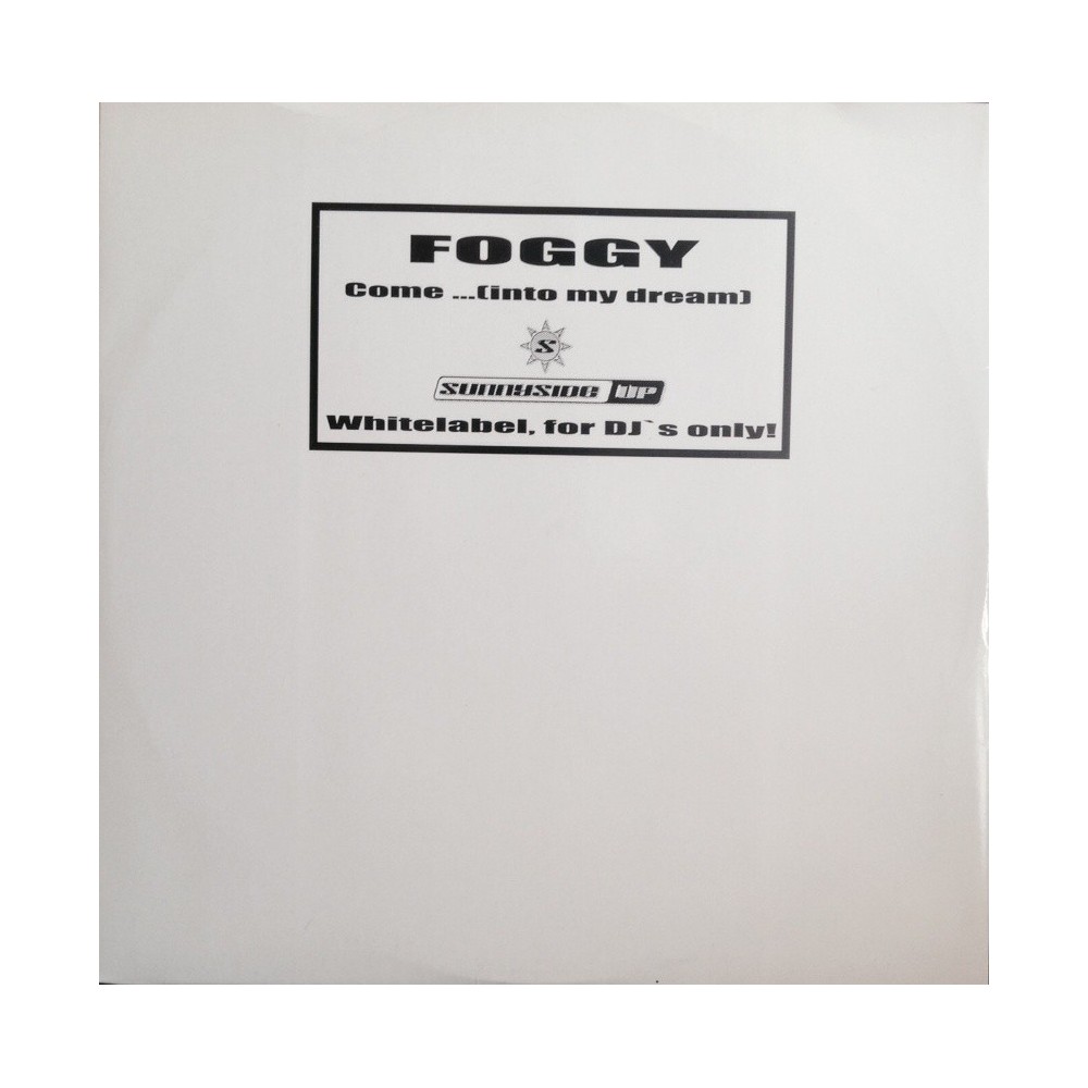 Foggy ‎– Come... (Into My Dream) 