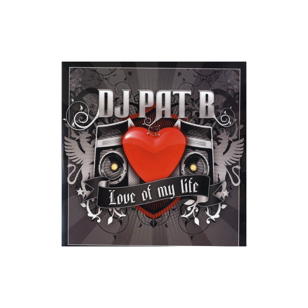 DJ Pat B - Love Of My Life(CANTADO JUMP BUENISIMO¡¡)