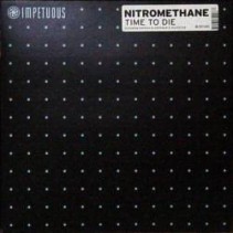 Nitromethane ‎– Time To Die